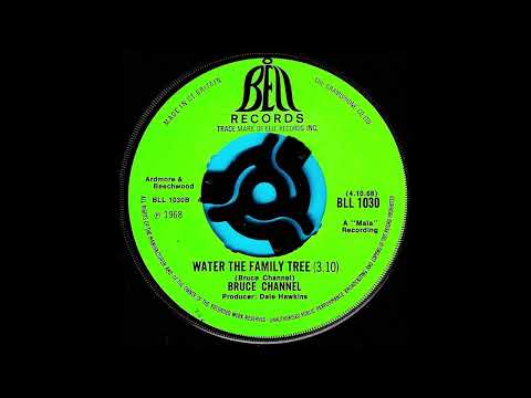 Bruce Channel — Water the family tree / Bruce Channel.