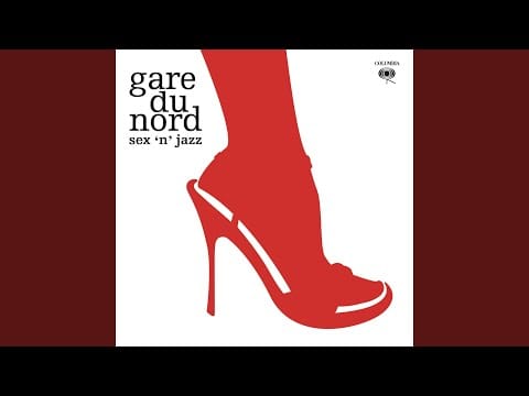 Gare Du Nord — Lobster For Love (Sex 'N' Jazz 2)