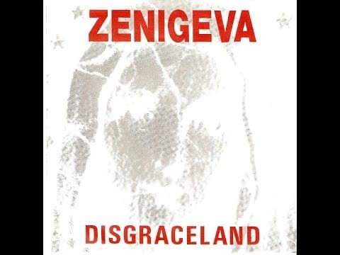 Zeni Geva — Zeni Geva - Disgraceland b/w Autobody