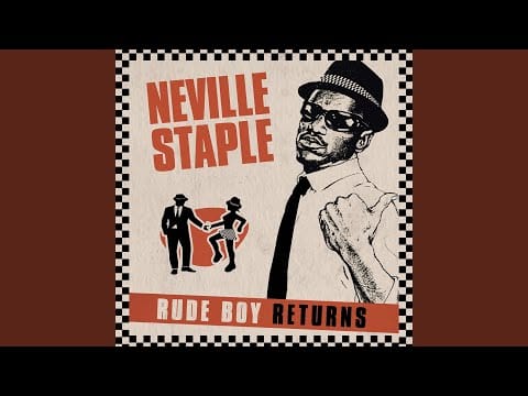Neville Staple — Since You've Been Gone