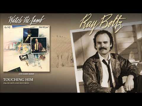 Ray Boltz — Ray Boltz - Touching Him