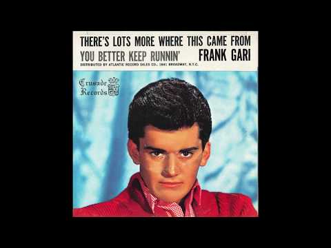 Frank Gari — Frank Gari – “There’s Lots More Where This Came From” (Crusade) 1962