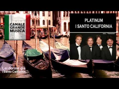 I Santo California — I Santo California - Lei dorme già