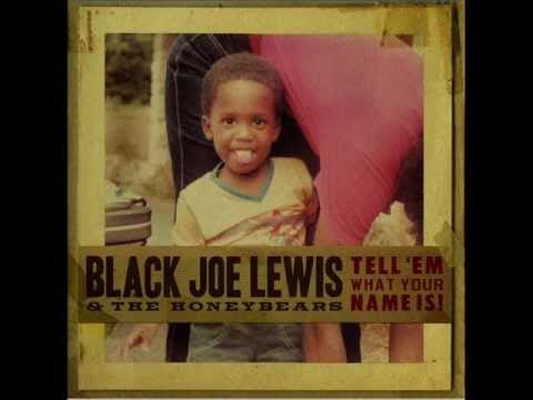 Black Joe Lewis & The Honeybears — Black Joe Lewis & The Honeybears - Bobby Booshay