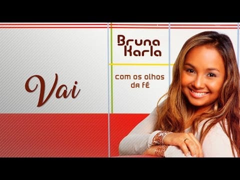 Bruna Karla — Vai | CD Com Os Olhos da Fé | Bruna karla