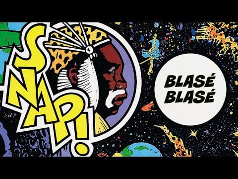 SNAP! — SNAP! - Blasé Blasé (Official Audio)