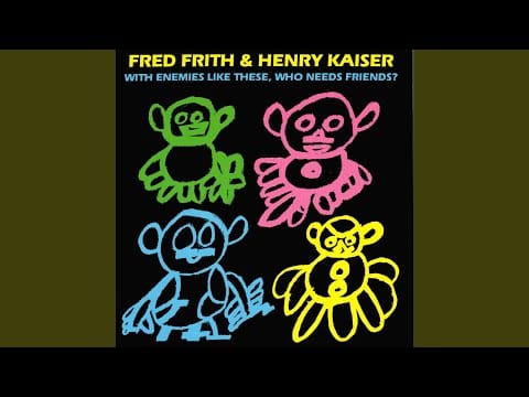 Fred Frith — It Moves...