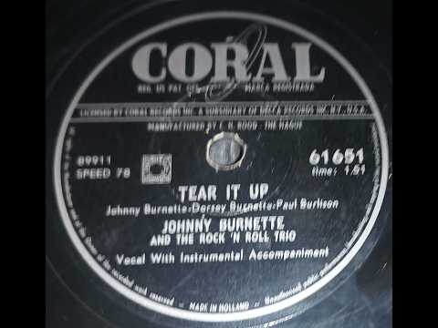 The Johnny Burnette Trio — Tear It Up - Johnny Burnette And The Rock And Roll Trio - 78rpm