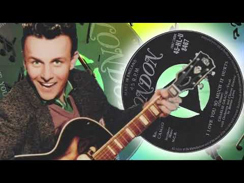 Charlie Gracie — Charlie Gracie  -  I Love You So Much It Hurts (1957)