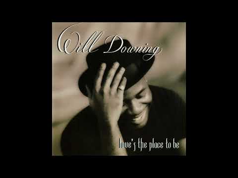 Will Downing — Will Downing - There's No Living Without You