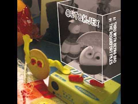 Ost & Kjex — Ost & Kjex ‎– Thru With Being Bad
