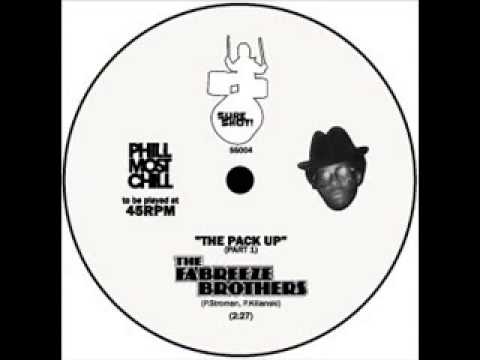 The Fabreeze Brothers — Phill Most Chill Paul Nice FABREEZE BROTHERS The Pack Up Pt  1