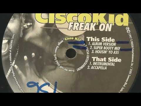Cisco Kid (5) — Cisco Kid - Freak On (Super Booty Mix)
