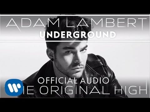 Adam Lambert — Adam Lambert - Underground [Official Audio]
