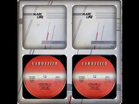 Marcello Catalano — MARC LINE - LITTLE GIRL / YOU CAN BREAK MY HEART 1984