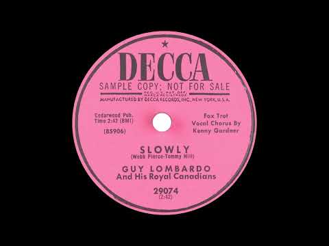 Guy Lombardo And His Royal Canadians — Guy Lombardo And His Royal Canadians - Slowly (1954)