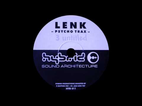 Lenk — LENK   PSYCHO TRAX  3 UNTITLED   HIBRYD SOUND ARCHITECTURE