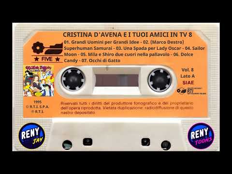 Cristina D'Avena — *** Reny Toons & Reny Jay Presentano: Cristina D'Avena e i tuoi Amici in TV 8 (1995) ***