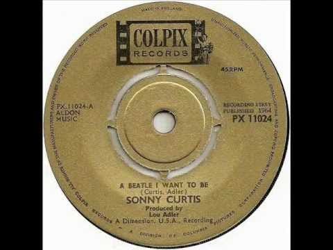Sonny Curtis — Sonny Curtis - A Beatle I Want To Be (1964)