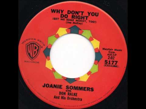 Joanie Sommers — JOANIE SOMMERS - WHY DON'T YOU DO RIGHT.wmv