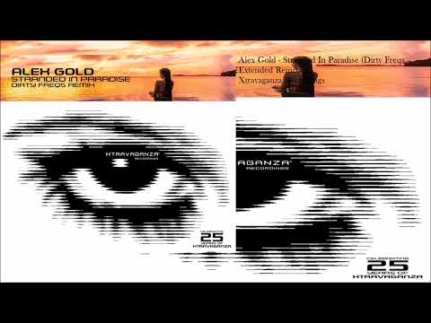 Alex Gold — Alex Gold - Stranded In Paradise (Dirty Freqs Extended Remix)