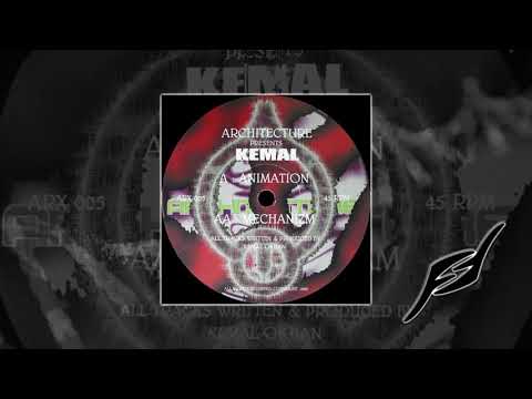 Kemal — Kemal - Mechanizm