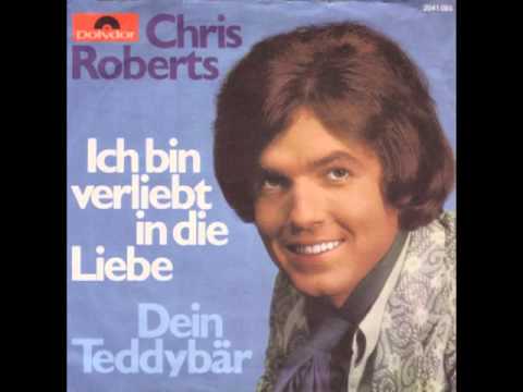 Chris Roberts — Chris Roberts - Ich Bin Verliebt In Die Liebe
