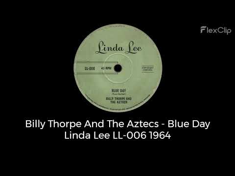 Billy Thorpe And The Aztecs — Billy Thorpe And The Aztecs - Blue Day