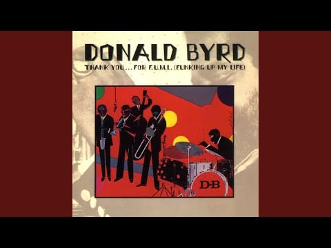 Donald Byrd — Have You Heard the News