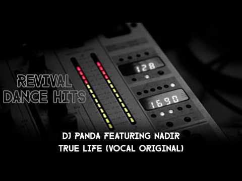 DJ Panda — DJ Panda Featuring Nadir - True Life (Vocal Original) [HQ]