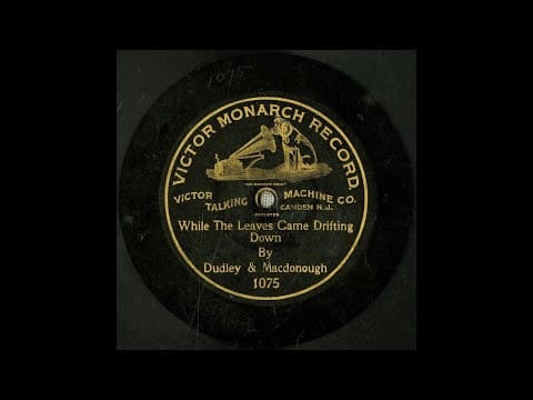 Harry Macdonough — While the leaves came drifting down #1902 #vinyl shellac records
