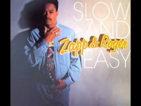 Zapp & Roger — Zapp & Roger - Slow & Easy