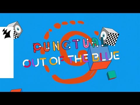 Punctual — Punctual - Out of the Blue (Official Lyric Video)