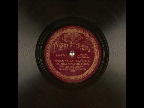 Colonial Club Orchestra — When Yuba Plays the Rumba on the Tuba ~ Colonial Club Orchestra, Dick Robertson (Vocal) (1931)