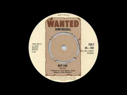 John Rossall — John Rossall - But I Do