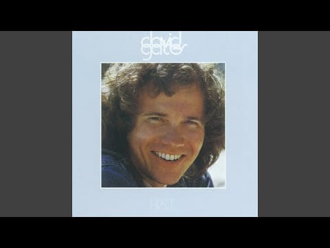 David Gates — Do You Believe He's Comin'