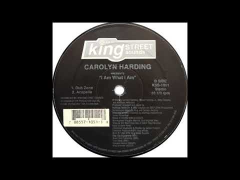 Carolyn Harding — Carolyn Harding - I Am What I Am (Dub Zone)