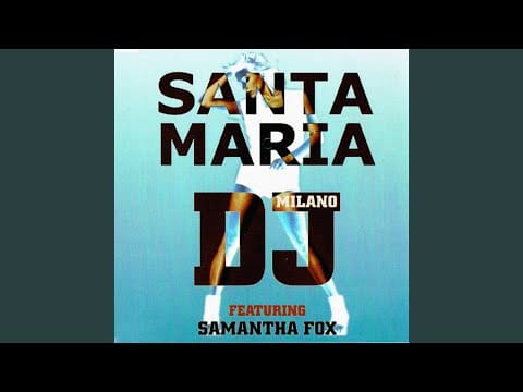 Samantha Fox — Santa Maria (Gio Remix)