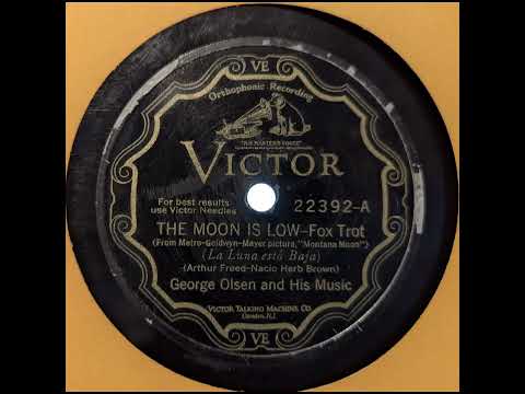 George Olsen's Music — George Olsen and His Music - The Moon is Low (1930)