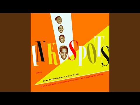 The Ink Spots — Just for a Thrill