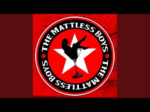 The Mattless Boys — Any Old Time