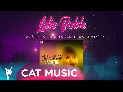 Lidia Buble — Lidia Buble - Lacatul si femeia (Valerus Remix)