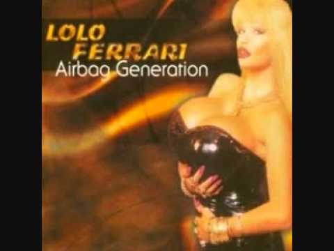 Lolo Ferrari — Lolo ferrari - airbag generation