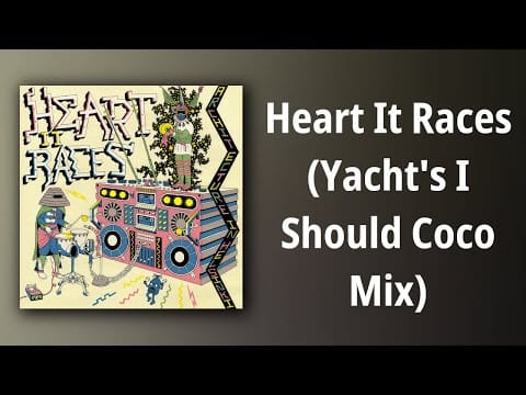 Architecture In Helsinki — Architecture In Helsinki // Heart It Races (Yacht's I Should Coco Mix)