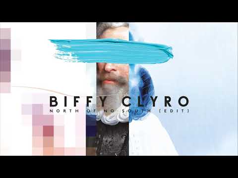 Biffy Clyro — North of No South (Edit)