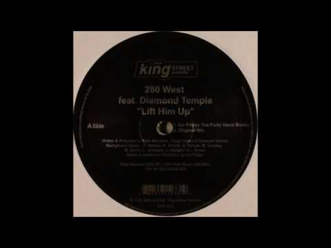 280 West — 280 West - Lift Him Up (Ian Friday Tea Party Vocal Remix)