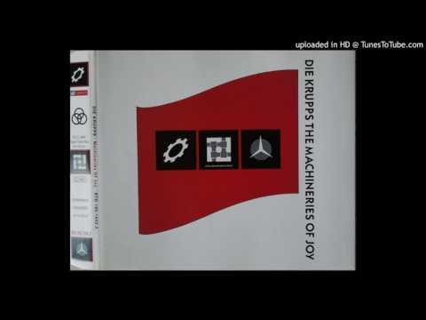Die Krupps — Die Krupps - The Machineries Of Joy (Wahre Arbeit Mix)