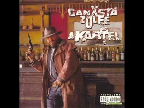 Ganxsta Zolee És A Kartel — Ganxsta Zolee és a Kartel - Helldorado