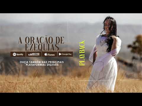 Juliana Silva — Juliana Silva - A Oração de Ezequeias | Playback (Álbum Perto de Fim)