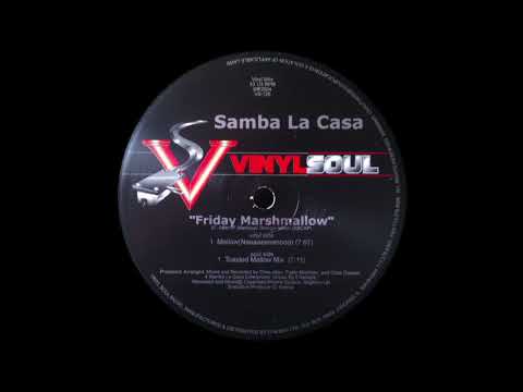 Samba La Casa — Samba La Casa – Friday Marshmallow - Vinyl Soul – VS-126 (2004)